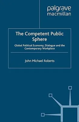 E-Book (pdf) The Competent Public Sphere von J. Roberts