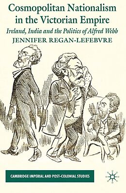 eBook (pdf) Cosmopolitan Nationalism in the Victorian Empire de J. Regan-Lefebvre