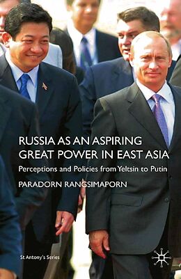 eBook (pdf) Russia as an Aspiring Great Power in East Asia de P. Rangsimaporn