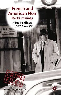 E-Book (pdf) French and American Noir von Alistair Rolls, Deborah Walker