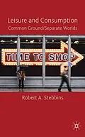 E-Book (pdf) Leisure and Consumption von R. Stebbins