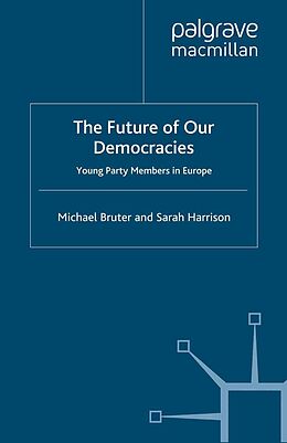 eBook (pdf) The Future of our Democracies de M. Bruter, S. Harrison