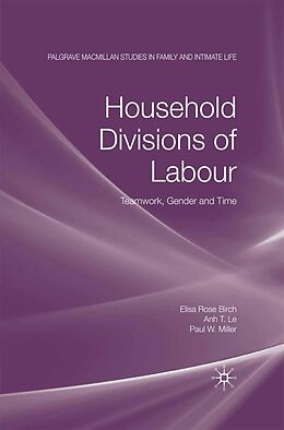 E-Book (pdf) Household Divisions of Labour von E. Birch, A. Le, P. W. Miller