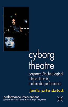 Livre Relié Cyborg Theatre de J. Parker-Starbuck