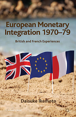 Livre Relié European Monetary Integration 1970-79 de D. Ikemoto