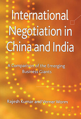 Livre Relié International Negotiation in China and India de R. Kumar, V. Worm