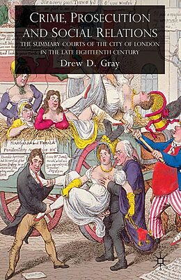 E-Book (pdf) Crime, Prosecution and Social Relations von D. Gray