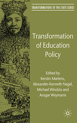 Livre Relié Transformation of Education Policy de Kerstin Nagel, Alexander-Kenneth Windzio, Martens