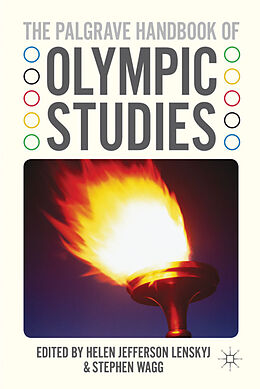 Livre Relié The Palgrave Handbook of Olympic Studies de Helen Jefferson Wagg, Stephen Lenskyj