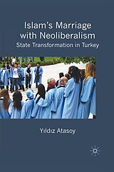 E-Book (pdf) Islam's Marriage with Neoliberalism von Y. Atasoy