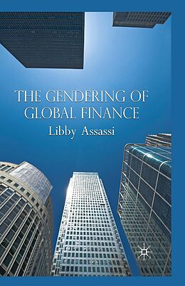 eBook (pdf) The Gendering of Global Finance de L. Assassi