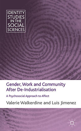 Livre Relié Gender, Work and Community After De-Industrialisation de V. Walkerdine, L. Jimenez