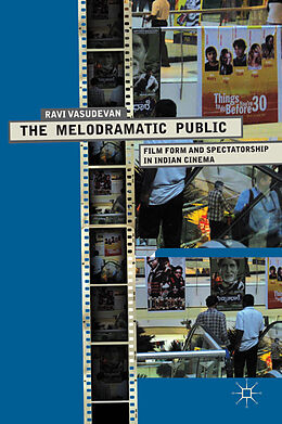 Fester Einband The Melodramatic Public von R. Vasudevan