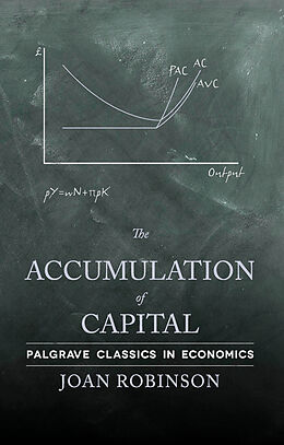 Couverture cartonnée The Accumulation of Capital de J. Robinson