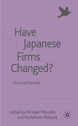 Livre Relié Have Japanese Firms Changed? de Hiroaki Nakata, Yoshifumi Miyoshi