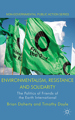 Livre Relié Environmentalism, Resistance and Solidarity de B. Doherty, T. Doyle