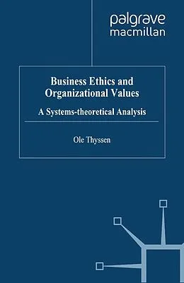 E-Book (pdf) Business Ethics and Organizational Values von O. Thyssen
