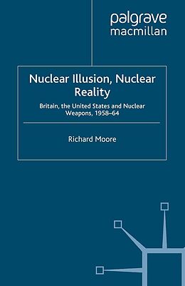 E-Book (pdf) Nuclear Illusion, Nuclear Reality von R. Moore