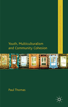 Fester Einband Youth, Multiculturalism and Community Cohesion von Paul Thomas