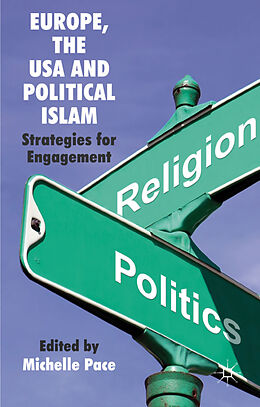 Fester Einband Europe, the USA and Political Islam von Michelle Pace