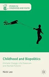 Fester Einband Childhood and Biopolitics von N. Lee