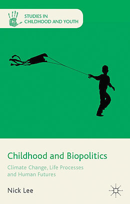 Livre Relié Childhood and Biopolitics de N. Lee