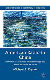 Livre Relié American Radio in China de Michael A. Krysko