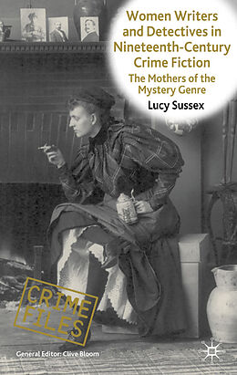 Fester Einband Women Writers and Detectives in Nineteenth-Century Crime Fiction von L. Sussex