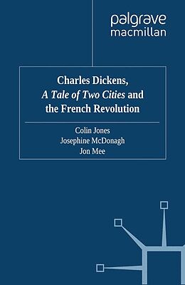 E-Book (pdf) Charles Dickens, A Tale of Two Cities and the French Revolution von 