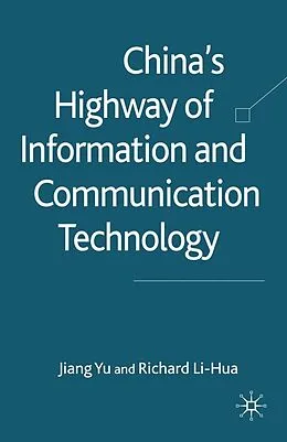 E-Book (pdf) China's Highway of Information and Communication Technology von J. Yu, R. Li-Hua