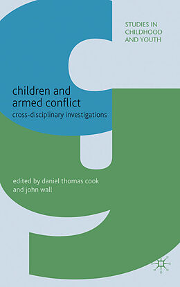 Livre Relié Children and Armed Conflict de Daniel Thomas Wall, John Cook