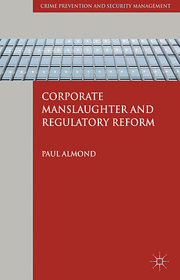 Fester Einband Corporate Manslaughter and Regulatory Reform von P. Almond