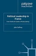 E-Book (pdf) Political Leadership in France von J. Gaffney