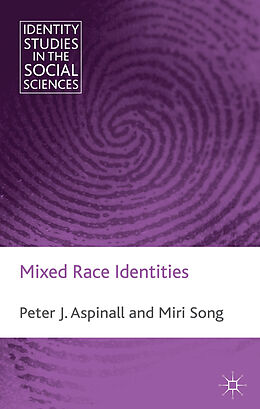 Livre Relié Mixed Race Identities de P. Aspinall, M. Song