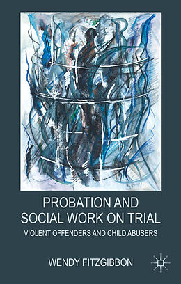 Livre Relié Probation and Social Work on Trial de W. Fitzgibbon