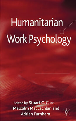 Livre Relié Humanitarian Work Psychology de Stuart C. Furnham, Adrian F. Maclachlan, Mal Carr