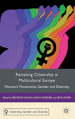 Livre Relié Remaking Citizenship in Multicultural Europe de Beatrice Roseneil, Sasha Sumer, Sevil Halsaa