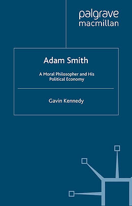 Kartonierter Einband Adam Smith von Gavin Kennedy
