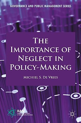 eBook (pdf) The Importance of Neglect in Policy-Making de Kenneth A. Loparo