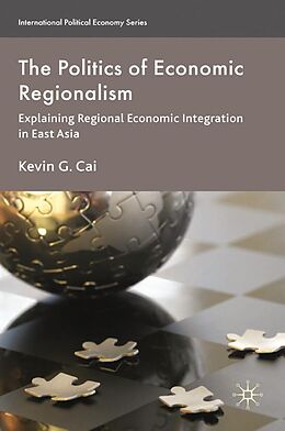 E-Book (pdf) The Politics of Economic Regionalism von K. Cai