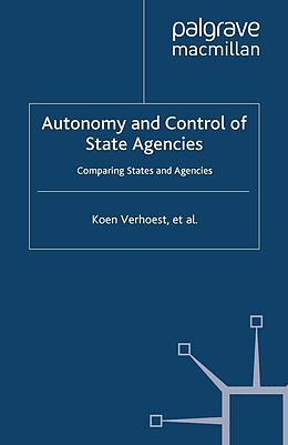 E-Book (pdf) Autonomy and Control of State Agencies von K. Verhoest, P. Roness, B. Verschuere