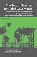 E-Book (pdf) The Role of Business in Global Governance von A. Flohr, L. Rieth, S. Schwindenhammer