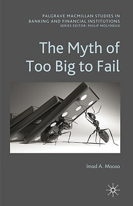 Fester Einband The Myth of Too Big To Fail von I. Moosa