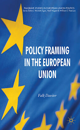 Fester Einband Policy Framing in the European Union von F. Daviter