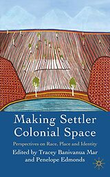 eBook (pdf) Making Settler Colonial Space de 