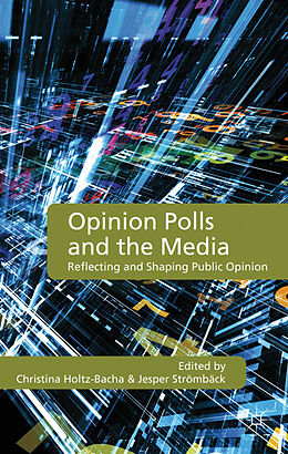 Livre Relié Opinion Polls and the Media de Christina Stromback, Professor Jesper Holtz-Bacha