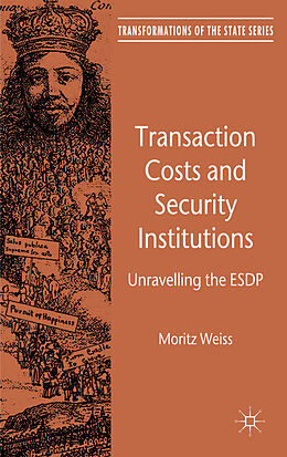 Livre Relié Transaction Costs and Security Institutions de M. Weiss