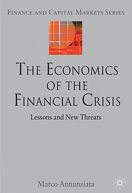 Livre Relié The Economics of the Financial Crisis de Marco Annunziata