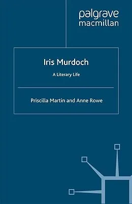 E-Book (pdf) Iris Murdoch von P. Martin, Anne Rowe