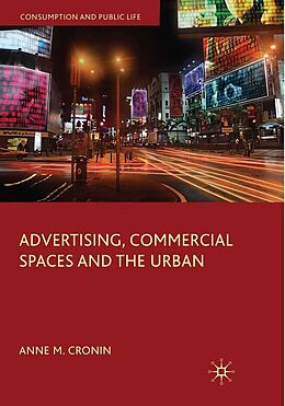 eBook (pdf) Advertising, Commercial Spaces and the Urban de Anne M. Cronin